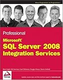 Professional SQL server 2008 integration services