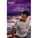Scene of the Crime: Black Creek (Harlequin Intrigue)