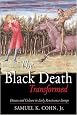 The Black Death Transformed: Disease and Culture in Early Renaissance Europe (Arnold Publication)
