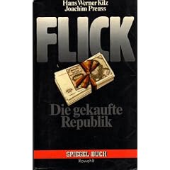 Flick. Die gekaufte Republik.