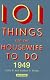 101 Things for the Housewife to Do in 1949 (101 Things to Do)