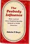 The Peabody influence;: How a great New England family helped to build America,