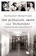 Und pl�tzlich waren wir Verbrecher: Geschichte einer Republikflucht