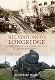 All stations to Longridge : a history of the Preston to Longridge branch line and associated railways