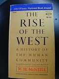 The rise of the West : a history of the human community