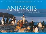 Antarktis: Von Kap Hoorn ins ewige Eis