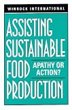 Assisting Sustainable Food Production: Apathy or Action