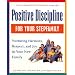 Positive Discipline for Your Stepfamily (Positive Discipline)