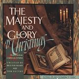 The Majesty & Glory of Christmas