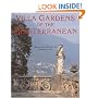 Villa Gardens of the Mediterranean: From the Archives of Country Life