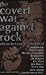 All Products : The Covert War Against Rock: What You Don't Know About the Deaths of Jim Morrison, Tupac Shakur, Michael Hutchence, Brian Jones, Jimi Hendrix, Phil Ochs, ... Tosh, John Lennon, and The Notorious B.I.G.