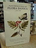 Plant portraits from the Flora Danica 1761-1769