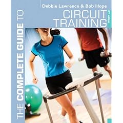 The Complete Guide to Circuit Training (Complete Guides)