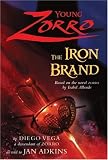  : Young Zorro: The Iron Brand (Young Zorro)