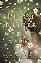 The Peach Keeper: A Novel [Hardcover]