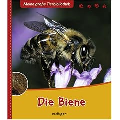 Meine gro�e Tierbibliothek: Die Biene