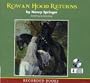 Rowan Hood Returns, A Tale of Rowan Hood