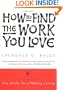 How to Find the Work You Love (Arkana)