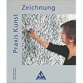 Praxis Kunst - Sekundarstufe II: Praxis Kunst, Zeichnung
