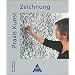 Praxis Kunst - Sekundarstufe II: Praxis Kunst, Zeichnung