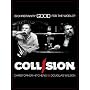 Collision: Christopher Hitchens vs. Douglas Wilson (Amazon.com Exclusive)