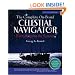 The Complete On-Board Celestial Navigator, 2007-2011 Edition: Everything But the Sextant