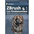 Zbrush 4 : les Fondamentaux - Modelisez des personnages en moins de 30 Minutes!