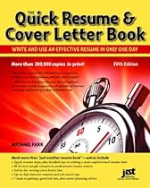 Quick Resume & Cover Letter Book: Write and Use an Effective Resume in Just One Day