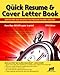 Quick Resume & Cover Letter Book: Write and Use an Effective Resume in Just One Day (Quick Resume and Cover Letter Book)
