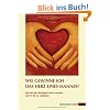 WIE GEWINNE ICH DAS HERZ EINES MANNES ?