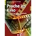 Psyche im Kino: Wie Filme uns helfen, psychische St�rungen zu verstehen