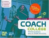 Coach College : 90 fiches pratiques pour un coll�ge sans stress