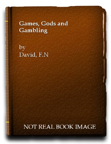 Games, Gods and Gambling, by F. N. David
