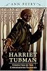 Harriet Tubman: Conductor on the Underground Railroad