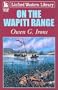 On the Wapiti Range (Linford Western)