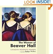 The Women of Beaver Hall: Canadian Modernist Painters