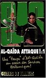 Al-Qaida attaque !, Tome 1 :