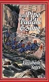 With Pipe, Paddle and Song: A Story of the French-Canadian Voyageurs