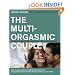 The Multi-Orgasmic Couple: Sexual Secrets Every Couple Should Know