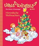 Little Wingels - Himmlische Weihnachten: Die kleinen Schutzengel - Franka Rausch