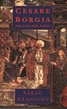 Cesare Borgia: His Life and Times (1842124528) by Bradford, Sarah