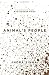 Animal's People: A Novel