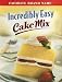 Incredibly Easy Cake Mix (Favorite Brand Name Recipes)