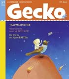Produkt-Bild: Gecko Kinderzeitschrift - Lesespa&szlig; f&uuml;r Klein und Gro&szlig;: Gecko 11 - Lesespass f&uuml;r Klein und Gro&szlig; - Bd. 11: Lesespa&szlig; f&uuml;r Klein und Gro&szlig;. Traumtauscher: ... ich schlafe? Die W&uuml;rste des Signor Baltea
