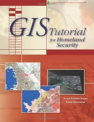 GIS Tutorial for Homeland Security