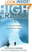 High Crimes: The Fate Of Everest In An Age Of Greed
