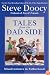 Tales from the Dad Side: Misadventures in Fatherhood