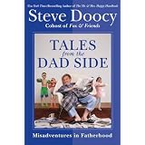 Tales from the Dad Side: Misadventures in Fatherhood