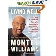 Living Well: 21 Days to Transform Your Life, Supercharge Your Health, andFeel Spectacular by Montel Williams and William Doyle