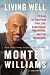 Living Well: 21 Days to Transform Your Life, Supercharge Your Health, andFeel Spectacular by Montel Williams ISBN 0451222938